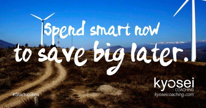 Quote: Spend smart now to save big later.